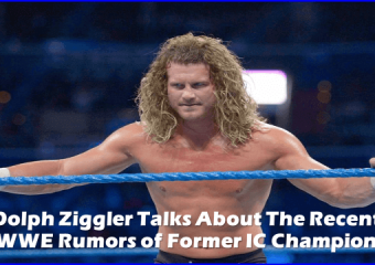 Dolph Ziggler Talks About The Recent WWE Rumors of Former IC Champion