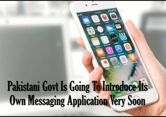Pakistani Govt Is Going To Introduce Its Own Messaging Application Very Soon