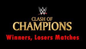WWE Clash of Champions 2020 Winners Losers & Last minute Predictions