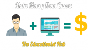 How to Make Money From Quora Step By Step Complete Guide