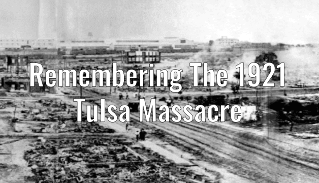 A Century After Tulsa Massacre 1921, Community Remembering The Lives lost and The Black Wall Street