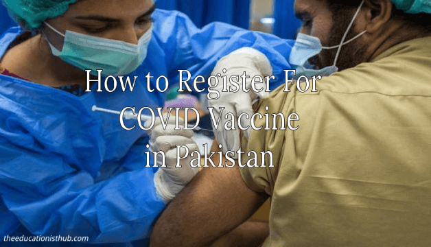 How to get registered for COVID vaccine in Pakistan