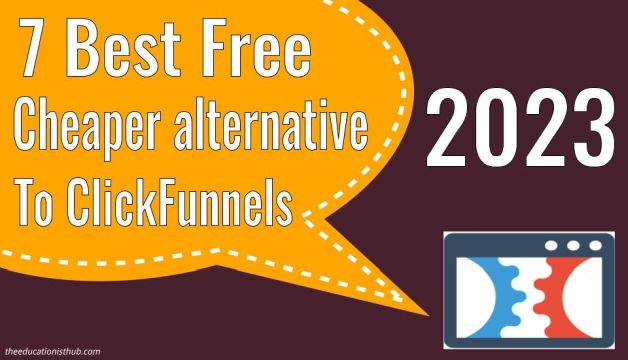 7 Best Free Alternative To ClickFunnels 2023