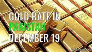 Latest Gold Rate in Pakistan Today 19th December 2021