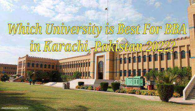 Which University is Best For BBA in Karachi, Pakistan 2022?