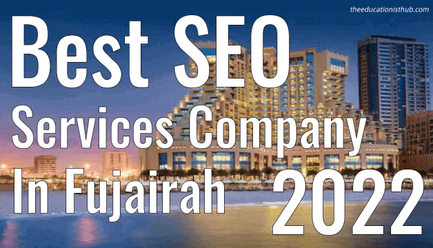 Best SEO Services in Fujairah 2022