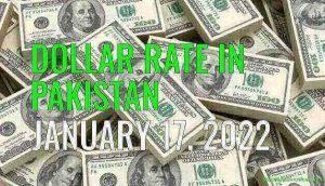 Dollar Rate in Pakistan Today 17th January 2022