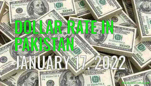 Dollar Rate in Pakistan Today 17th January 2022