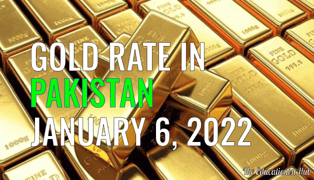 Gold Rate in Pakistan Today 6th January 2022