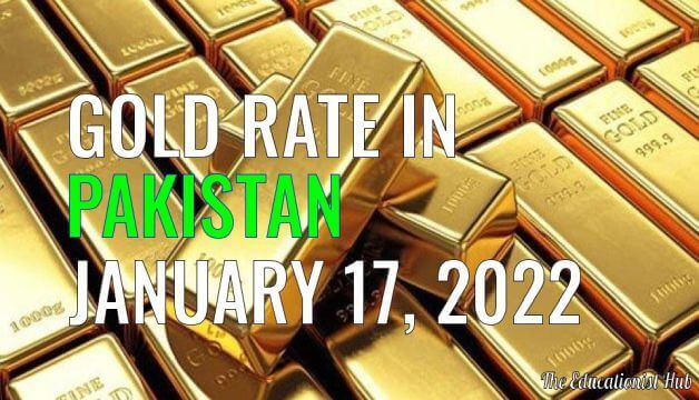 Latest Gold Rate in Pakistan Today 17th January 2022