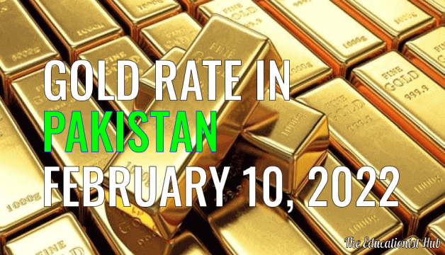 Gold Rate in Pakistan Today 10th February 2022