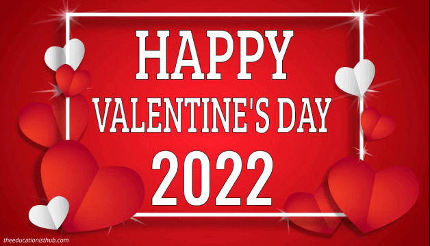 Happy Valentines Day Messages, Wishes, Quotes, Ideas, Greetings, Images, Cards, WhatsApp Status For February 2022 » The Educationist Hub Happy Valentines Day Messages, Wishes, Quotes, Ideas, Greetings, Images, Cards, WhatsApp Status For February 2022 » The Educationist Hub