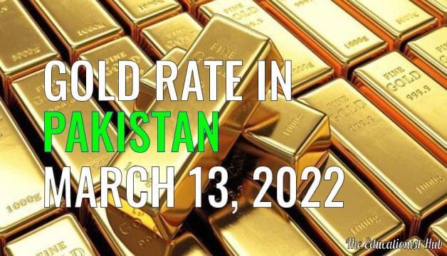 Latest Gold Rate in Pakistan Today 13th March 2022
