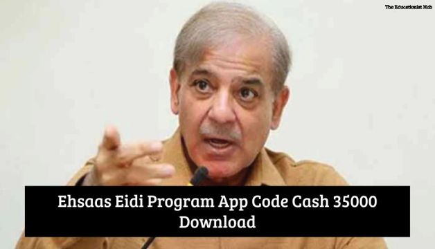 Ehsaas Eidi Program App Code Cash 35000 Download