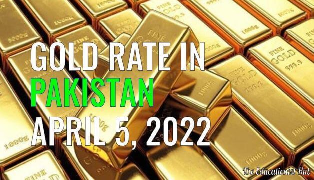 Gold Rate in Pakistan Today 5th April 2022
