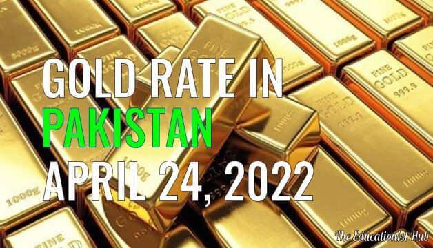 Latest Gold Rate in Pakistan Today 24th April 2022