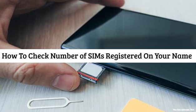 How To Check Number of SIMs Registered On Your Name or CNIC?