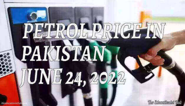 Petrol Price in Pakistan Today 24th June 2022