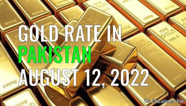 Latest Gold Rate in Pakistan Today 12th August 2022