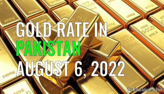 Latest Gold Rate in Pakistan Today 6th August 2022
