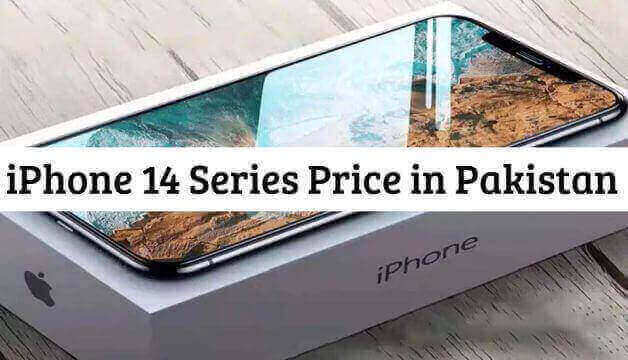 iPhone 14 Series Price in Pakistan (Official)