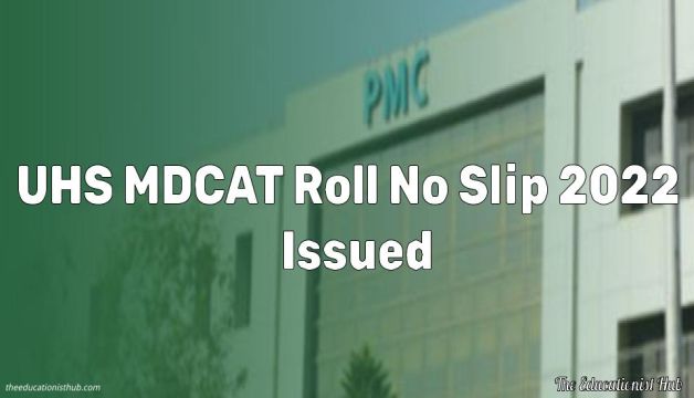 UHS MDCAT Roll No Slip 2022 Issued