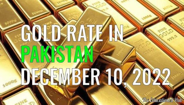 Gold Rate in Pakistan Today 10th December 2022