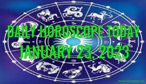 Daily Horoscope Today, 23rd January 2023