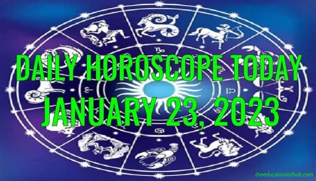 Daily Horoscope Today, 23rd January 2023