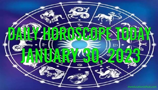 Daily Horoscope Today, 30th January 2023