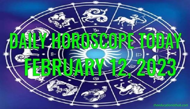 Daily Horoscope Today, 12th February 2023