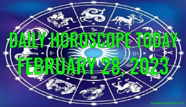 Daily Horoscope Today, 28th February 2023