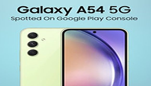 Samsung Galaxy A54 5G Spotted on Google Play Console