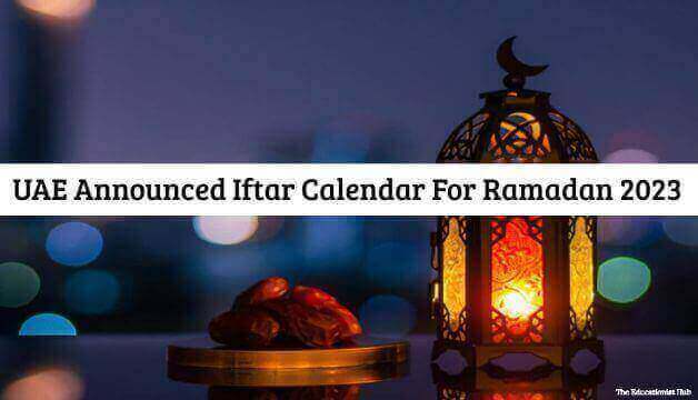 UAE Announced Iftar Calendar For Ramadan 2023