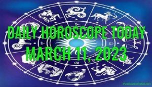 Daily Horoscope Today, 11th March 2023