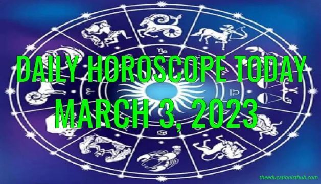 Daily Horoscope Today, 3rd March 2023