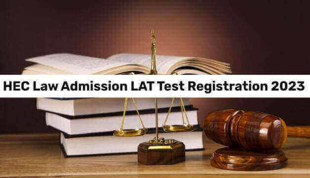HEC Law Admission LAT Test Registration Date 2023