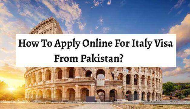 How To Apply Online For Italy Visa From Pakistan?