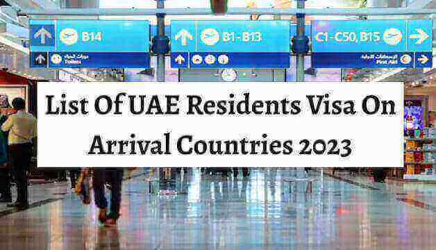 What Are The List Of UAE Residents Visa On Arrival Countries 2023?