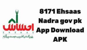 8171 Ehsaas Nadra gov pk App Download APK For Android And iOS