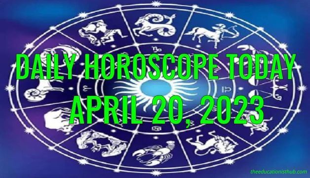 Daily Horoscope Today, 20th April 2023