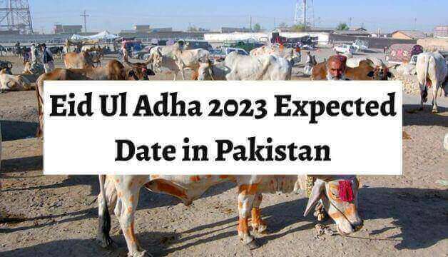 Eid Ul Adha 2023 Expected Date in Pakistan