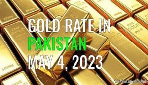 Gold Rate in Pakistan Today 4th May 2023
