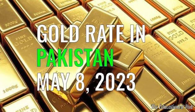 Gold Rate in Pakistan Today 8th May 2023