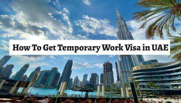 How To Get Temporary Work Visa in UAE?
