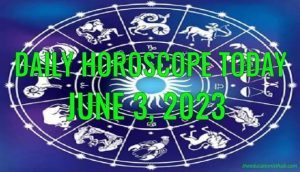 Daily Horoscope Today, 3rd June 2023