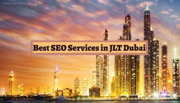 SEO Services in Jumeirah Lake Towers (JLT) Dubai