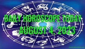 Daily Horoscope Today, 4th August 2023