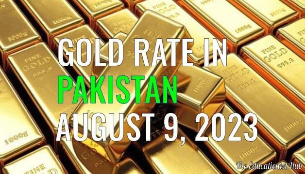 Gold Rate in Pakistan Today 9th August 2023