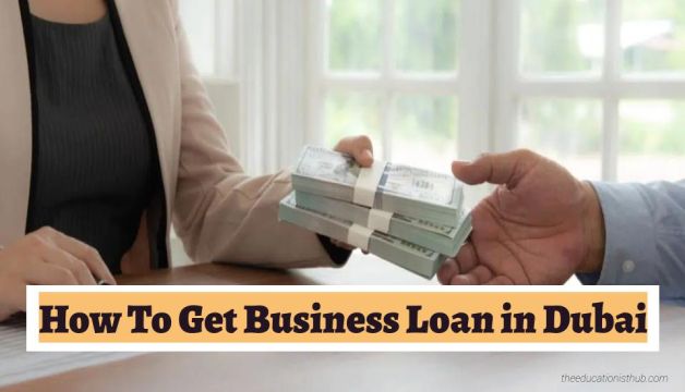 How To Get Business Loan in Dubai